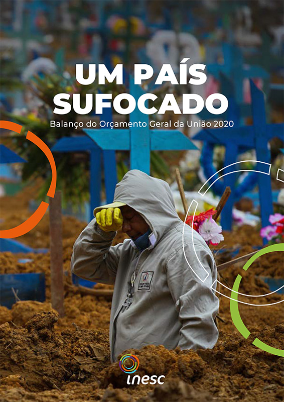 Um país sufocado - Balanço do Orçamento Geral da União 2020