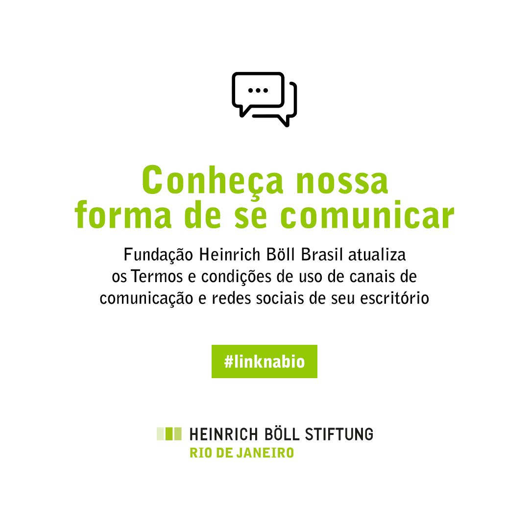 Termos e condições de uso dos canais de comunicação da Fundação Heinrich Böll 