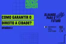 como garantir o direito à cidade no pós pandemia? 