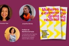 Banner com capa do livro Mulheres e extrema direita no Brasil com fotos das autoras e da autoria do prefácio